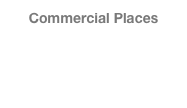 Commercial Places